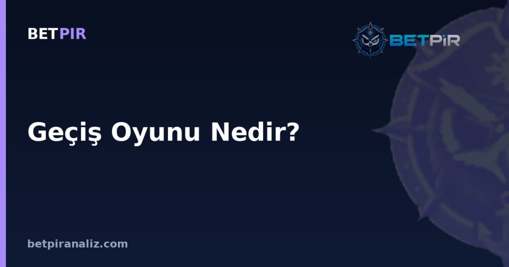 Geçiş Oyunu Nedir? Top Kazanma ve Top Kaybı Anlarında Takım Tepkisi Nasıl Okunur?