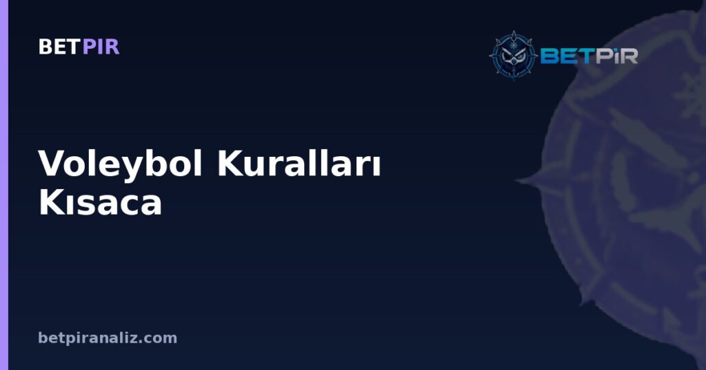 Voleybol Kuralları Kısaca: Blok Yüksekliği, Geçiş Hücumu ve Saha Daraltma Prensipleri